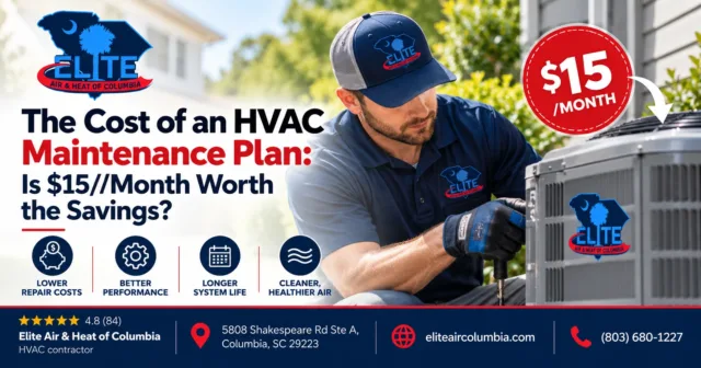 The Cost of an HVAC Maintenance Plan: Is $15/Month Worth the Savings?
