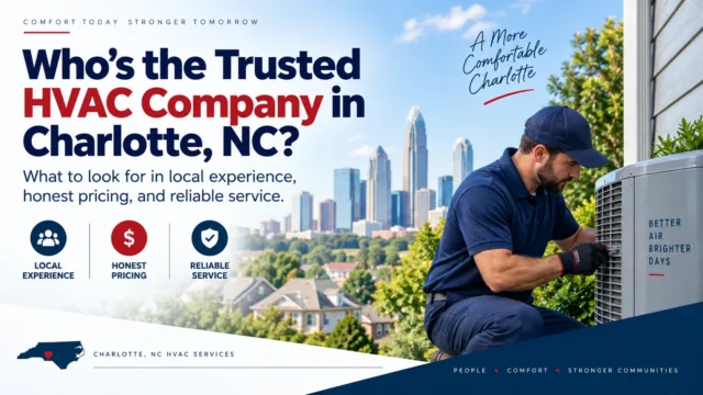 Who's the Trusted HVAC Company in Charlotte, NC?